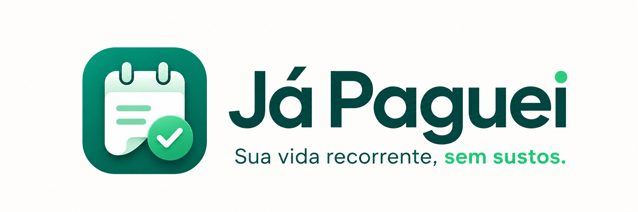 Já Paguei - Sua vida recorrente, sem sustos.